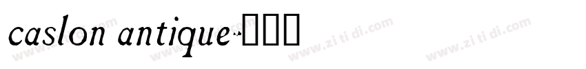 caslon antique字体转换